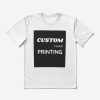 Custom Printing, Printing, Near Me, Custom, Printing, Maker. T-Shirt Official World Print Merch