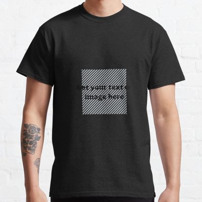 Get Any Text Or Image Of Your Choice Printed Here. Just Message Me Your Design Link Before Ordering. T-Shirt Official World Print Merch