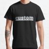 Custom Shirt, Custom Shirts, Custom T-Shirt, Personalized T-Shirt, Personalized Shirt, Custom Unisex Shirts, Custom Printing T-Shirts, Shirt Classic T-Shirt T-Shirt Official World Print Merch