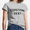  Funny Personalized For Adult And Teens, Custom Text T-Shirt Official World Print Merch